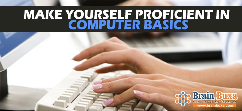 Make Yourself Proficient in Computer Basics